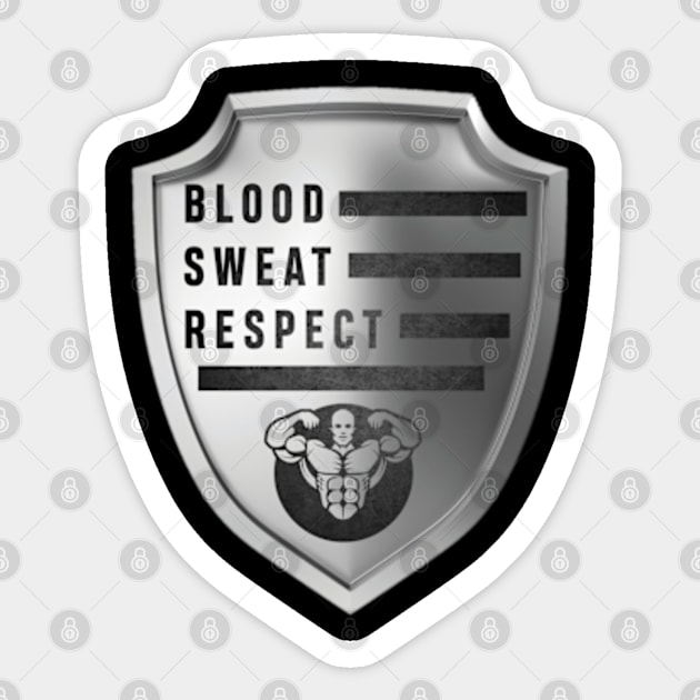 Blood sweat and respect Sticker by SAN ART STUDIO 